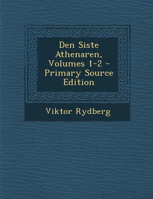 Den Siste Athenaren, Volumes 1-2 [Swedish] 1294535153 Book Cover