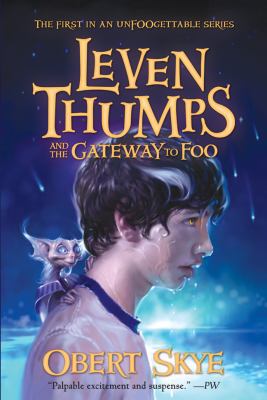 Leven Thumps and the Gateway to Foo 1417731834 Book Cover