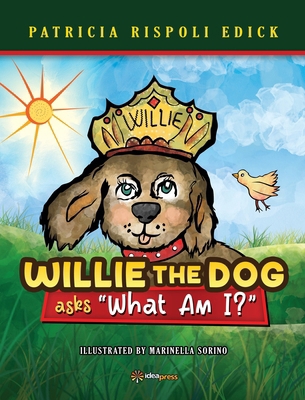 Willie the Dog asks "What Am I?" 194865153X Book Cover