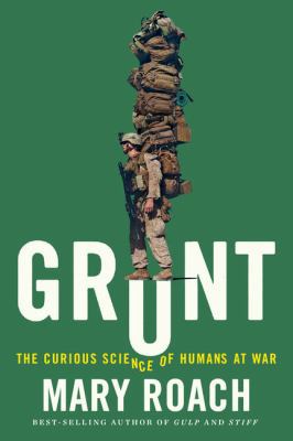 Grunt: The Curious Science of Humans at War [Large Print] 1410490696 Book Cover