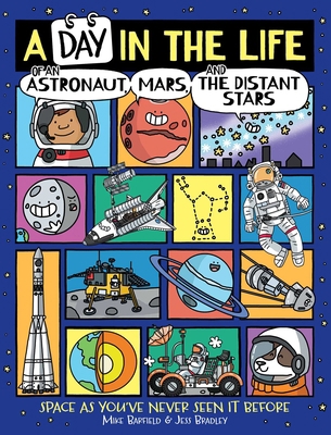 A Day in the Life of an Astronaut, Mars, and th... 1534489215 Book Cover
