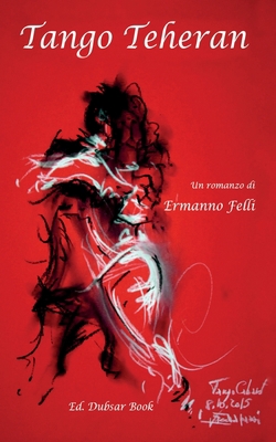 Tango Teheran [Italian] 8892643223 Book Cover