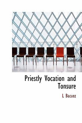 Priestly Vocation and Tonsure 1113873094 Book Cover
