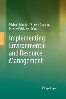 Implementing Environmental and Resource Management 3642443966 Book Cover
