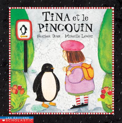 Tina et le pingouin [French] 0779115902 Book Cover