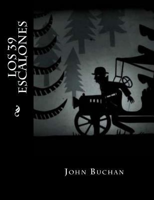 Los 39 Escalones [Spanish] 1539462196 Book Cover