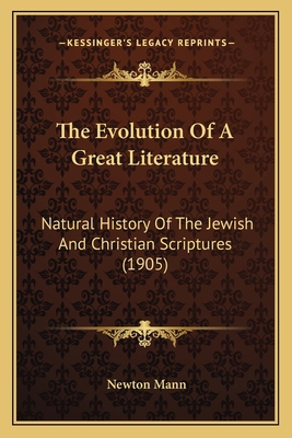 The Evolution Of A Great Literature: Natural Hi... 1164072145 Book Cover