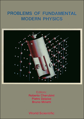 Problems of Fundamental Modern Physics - Procee... 9810200854 Book Cover