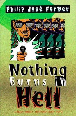 Nothing Burns in Hell 0312864701 Book Cover