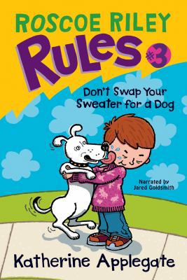 Don’t Swap Your Sweater for a Dog 1440742154 Book Cover