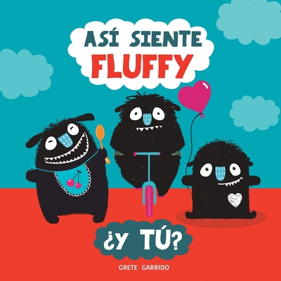 Así siente Fluffy ¿Y tú?: Un libro sobre emocio... [Spanish] 9189848454 Book Cover