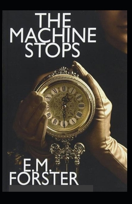 Paperback The Machine Stops Illustrated Book