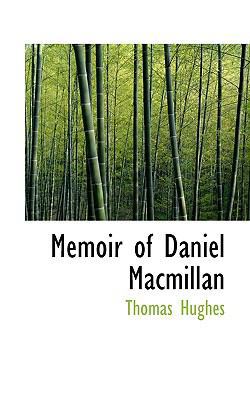 Memoir of Daniel MacMillan 1117608905 Book Cover