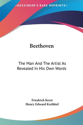 Beethoven: The Man and the Artist as Revealed i... 1161423699 Book Cover