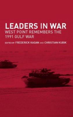 Leaders in War: West Point Remembers the 1991 G... 0415350166 Book Cover