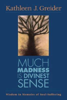 Much Madness Is Divinest Sense: Wisdom in Memoi... 0829815708 Book Cover