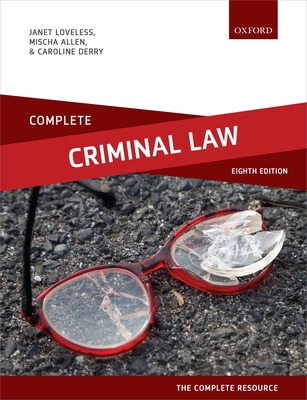 Complete Criminal Law: Text, Cases, and Materials 0192855948 Book Cover