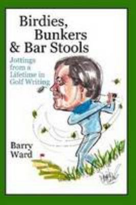 Birdies, Bunkers & Bar Stools 1291419152 Book Cover
