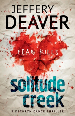 Solitude Creek: Fear Kills in Agent Kathryn Dan... 1444757423 Book Cover