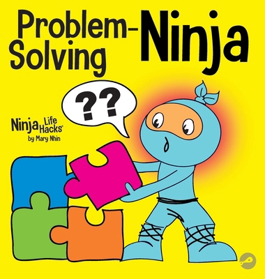 Problem-Solving Ninja: A STEM Book for Kids Abo... 163731177X Book Cover