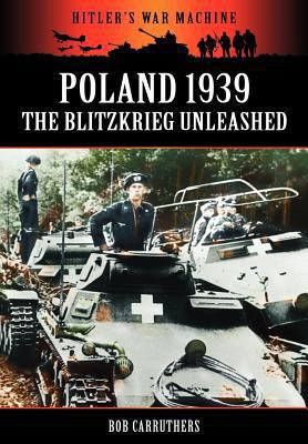 Poland 1939 - The Blitzkrieg Unleashed 1906783845 Book Cover