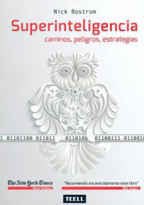 Superinteligencia: Caminos, peligros, estrategi... [Spanish] 8416511055 Book Cover