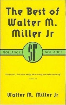 Best of Walter M.Miller Jnr., The 0575071192 Book Cover