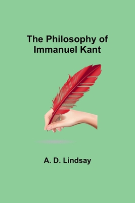 The Philosophy of Immanuel Kant 9357396934 Book Cover