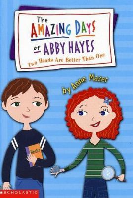 The Amazing Days of Abby Hayes, the #07: Two He... 0439353661 Book Cover