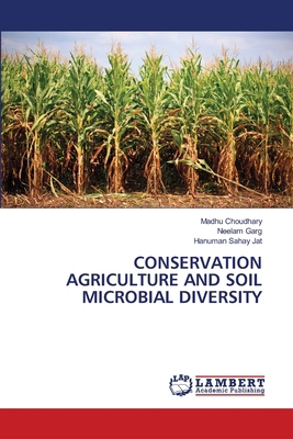 Conservation Agriculture and Soil Microbial Div... 6207843282 Book Cover