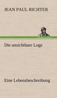 Die Unsichtbare Loge [German] 3847258702 Book Cover