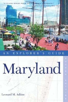 Maryland: An Explorer's Guide, Second Edition 0881506699 Book Cover