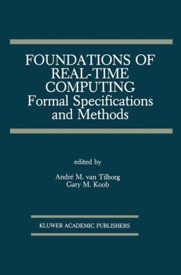 Foundations of Real-Time Computing: Formal Spec... 0792391675 Book Cover