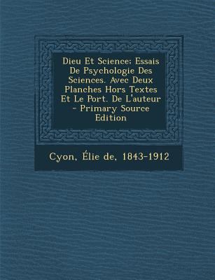 Dieu Et Science; Essais de Psychologie Des Scie... [French] 1295466848 Book Cover