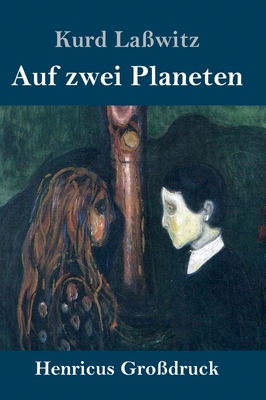 Auf zwei Planeten (Großdruck) [German] 3847837524 Book Cover