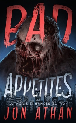 Bad Appetites: Author's Enhanced Edition B09SWFKJQX Book Cover
