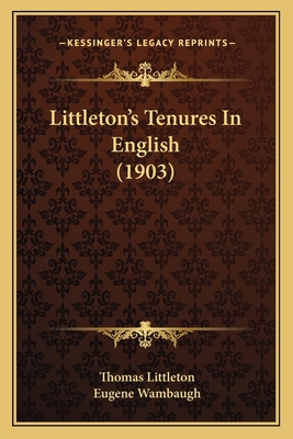 Littleton's Tenures In English (1903) 1164198637 Book Cover
