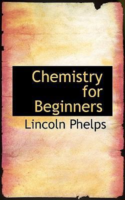 Chemistry for Beginners 0554650800 Book Cover