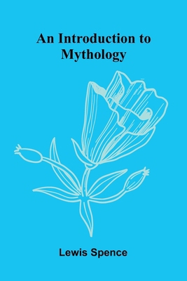 An Introduction To Mythology 9371771798 Book Cover
