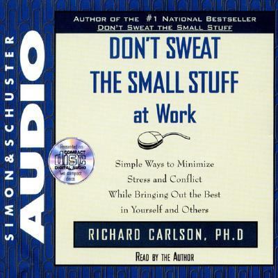 Dont Sweat the Small Stuff at Work CD 0671045784 Book Cover