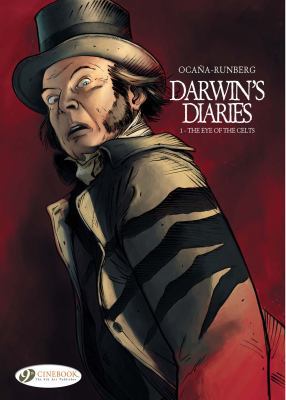 Eye of the Celts: Darwin's Diaries Vol. 1 1849180954 Book Cover