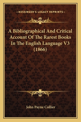 A Bibliographical And Critical Account Of The R... 1166478467 Book Cover