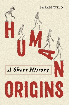Human Origins: A Short History 1789295785 Book Cover