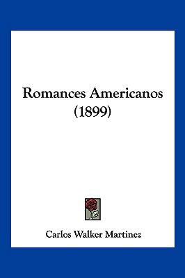 Romances Americanos (1899) [Spanish] 1104966131 Book Cover