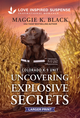 Uncovering Explosive Secrets [Large Print] 1335400699 Book Cover