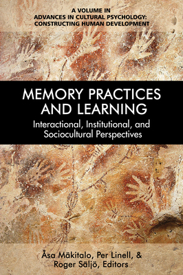 Memory Practices and Learning: Interactional, I... 1681236192 Book Cover