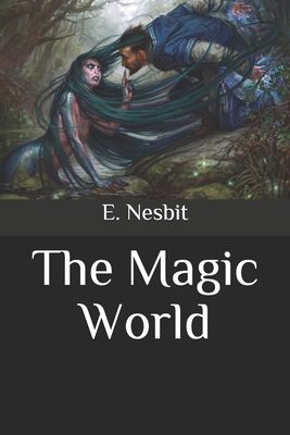 The Magic World B08NVDLTGW Book Cover