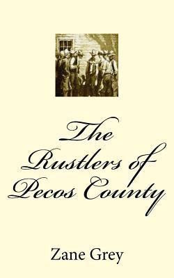 The Rustlers of Pecos County 1724888927 Book Cover