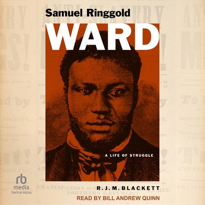 Samuel Ringgold Ward: A Life of Struggle B0CJTJ1WQW Book Cover