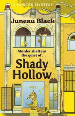 Shady Hollow: The first in a cosy murder series... 1529399548 Book Cover